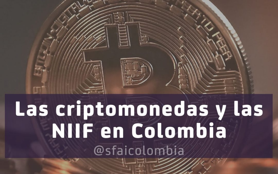 Las Criptomonedas y las NIIF en Colombia